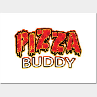 Pizza Buddy Posters and Art